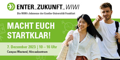 ENTER_ZUKUNFT_WiWi - Die WiWi-Jobmesse der Goethe-Universität | 07. Dezember 2023